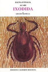 Giulio Manilla - Fauna d'Italia XXXVI - Acari: Ixodida