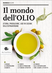 AA. VV. - Il mondo dell'OLIO. Storia, produzione, uso in cucina dell'extravergine