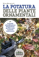 Elisa Marmiroli - La potatura delle piante ornamentali