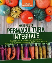 Saviana Parodi Delfino - Manuale di permacultura integrale
