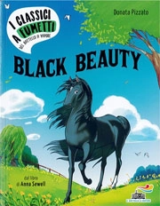 Donata Pizzato, Anna Sewell - Black Beauty classici a fumetti