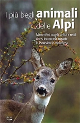 a.a.v.v. - I più begli animali delle Alpi