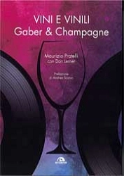 Maurizio Pratelli con Dan Lerner - Vini e Vinili - Gaber & Champagne