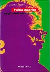 a cura di Fernanda Pivano L'altra America negli anni sessanta immagine non disponibile