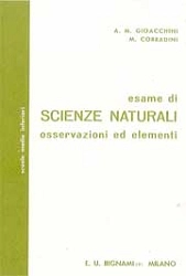 A.M.Gioacchini, M.Corradini - Esame di scienze naturali - osservazioni ed elementi