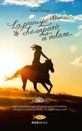 Stacy Gregg La principessa che imparò a volare immagine non disponibile