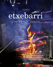 Juan Pablo Cardenal, Jon Sarabia - Asador Etxebarri l'arte della griglia
