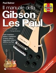 Paul Balmer - Il manuale della Gibson Les Paul