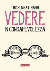 Thich Nhat Hanh Vedere in consapevolezza immagine non disponibile