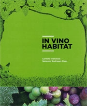 a cura di Caterina Mastella Allegrini, Silvia Allegrini - In vino habitat