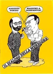 Augusto Ponzio, Massimo A.Bonfantini - Il dialogo della menzogna