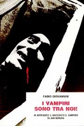 Fabio Giovannini - I vampiri sono tra noi!