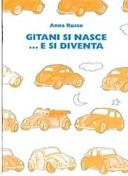 Anna Russo - Gitani si nasce... e si diventa