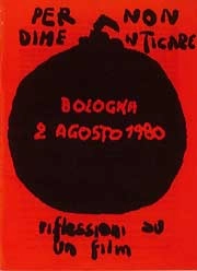 Stampa Alternativa, Polygram Video - Per non dimenticare Bologna 2 Agosto 1980