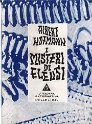 Albert Hofmann - I misteri di Eleusi