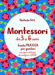 Nathalie Petit Montessori da 3 a 6 anni guida pratica per genitori immagine non disponibile