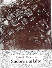 Antonio Veneziani - Sudore e asfalto