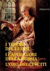 a.a.v.v. - I tesori degli Zar - i capolavori della Russia - l'oro degli sciti