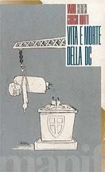Vauro Senesi, Giorgio Boatti - Vita e morte della DC