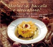 Miriam Ferrari - Merluzzo, baccalà o stoccafisso?