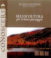 Robert Del Favero - Selvicoltura per il bosco-paesaggio