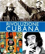 Angelo Trento - Storia illustrata della Rivoluzione Cubana