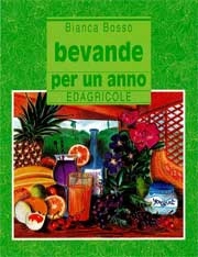 Bianca Bosso - Bevande per un anno