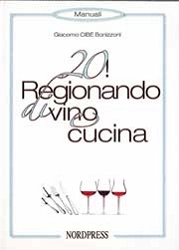 Giacomo CIBE Bonizzoni Venti! Ragionando di vino e cucina immagine non disponibile
