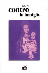 a.a.v.v. - Contro la famiglia