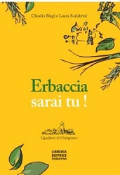 Laura Scalabrini, Claudio Biagi - Erbaccia sarai tu!