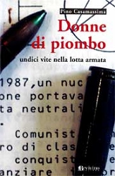 Pino Casamassima Donne di piombo immagine non disponibile