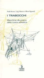 Paola Barone, Luigi Marino e Olivia Pignatelli I trabocchi immagine non disponibile