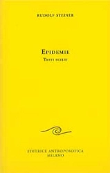 Rudolf Steiner Epidemie - testi scelti immagine non disponibile