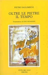 Pietro Saglimbeni Oltre le pietre il tempo immagine non disponibile
