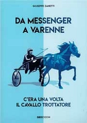 Giuseppe Zanetti Da Messenger a Varenne immagine non disponibile