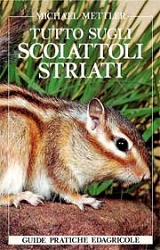 Michael Mettler - Tutto sugli scoiattoli striati