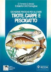 G.Forneris, G.Alessio, S.Maletto, E.M.O'Donoghue - 100 norme pratiche per allevare trote, carpe e pesci gatto