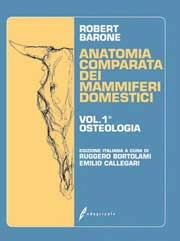 Robert Barone - Anatomia comparata dei mammiferi domestici. Volume 1 Osteologia