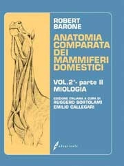 Robert Barone - Anatomia comparata dei mammiferi domestici. Volume 2 - parte II - Miologia