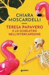 Chiara Moscardelli Teresa Papavero e lo scheletro nell'intercapedine immagine non disponibile