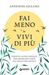 Annemiek Leclaire - Fai meno vivi di più