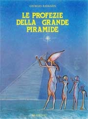 Georges Barbarin Le profezie della grande piramide immagine non disponibile