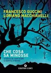 Francesco Guccini, Loriano Macchiavelli Che cosa sa Minosse immagine non disponibile