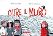 Beniamino Sidoti, Marianna Balducci Oltre il muro immagine non disponibile