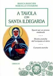 Bianca Bianchini, Marcello Stanzione A tavola con Santa Ildegarda immagine non disponibile