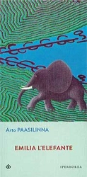 Arto Paasilinna Emilia l'elefante immagine non disponibile