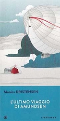 Monica Kristensen L'ultimo viaggio di Amundsen immagine non disponibile