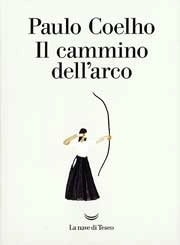 Paulo Coelho Il cammino dell'arco immagine non disponibile