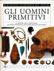 Nick Merriman Gli uomini primitivi immagine non disponibile