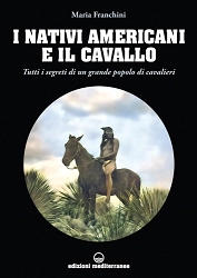 Maria Franchini I nativi americani e il cavallo immagine non disponibile
